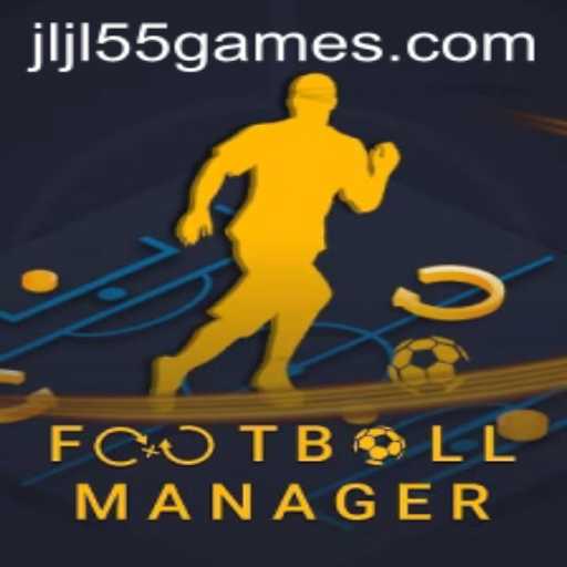 Exploring the World of Football Manager and the Influence of JLJL55.COM