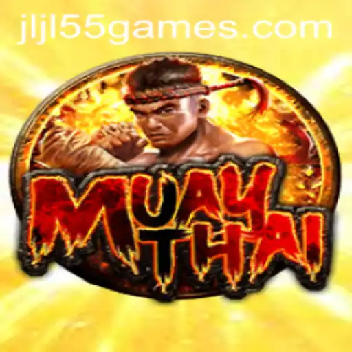 Exploring the World of MuayThai and the Role of JLJL55.COM