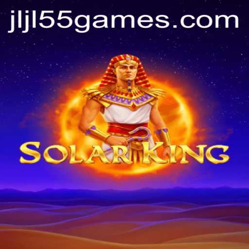 Unveiling SolarKing: An Immersive Gaming Adventure Powered by JLJL55.COM